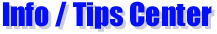 Info / Tips Center