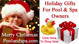 Holiday Gift Specials For The Pool & Spa Enthusiasts In Your Life! 