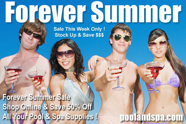 Even though it is cold outside, it is FOREVER SUMMER here at Poolandspa.com!