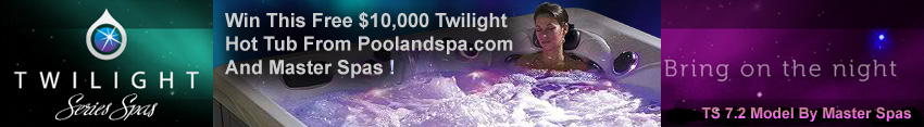 Win A Free $10,000 Twilight Series Portable Hot Tub Spa By Master Spas From Poolandspa.com