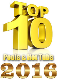 Top 10 Swimming Pools, Hot Tubs, Spas And Swim Spas Of 2016