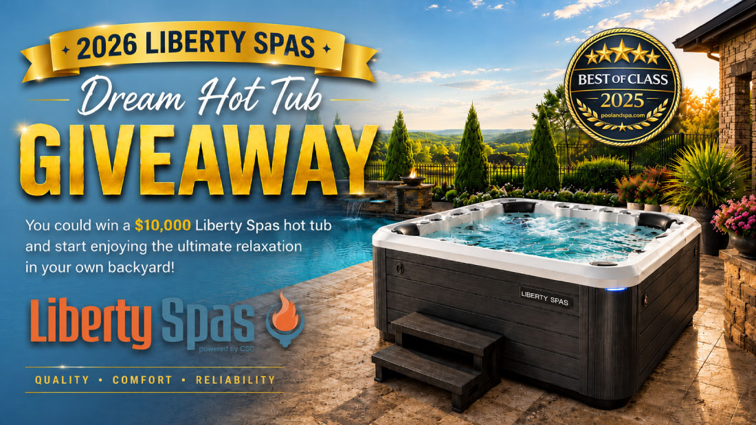 Enter The 2026 Liberty Spas Dream Hot Tub Giveaway Contest