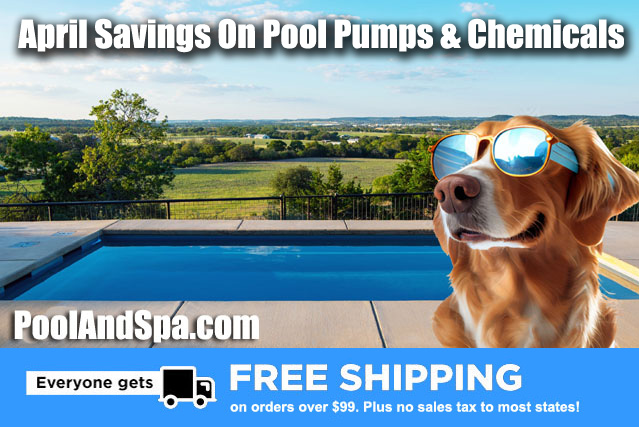 April Savings On Pool Pumps, Chlorine & Chemicals